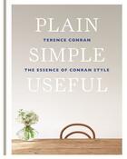 Couverture du livre « Plain Simple Useful » de Conran Terence aux éditions Octopus Digital