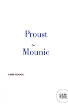 Couverture du livre « Proust Mounic » de Anne Mounic aux éditions Bord De L'eau