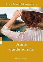 Couverture du livre « Anne Shirley t.3 : Anne quitte son île » de Lucy Maud Montgomery aux éditions L'echelle De Jacob