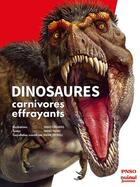 Couverture du livre « Dinosaures ; carnivores effrayants » de Yang Yang et Chuang Zhao aux éditions Nuinui Jeunesse