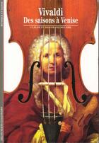 Couverture du livre « Vivaldi - des saisons a venise » de Labie aux éditions Gallimard