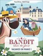 Couverture du livre « Bandit, chien de génie t.5 ; vacances en France ! » de Pascal Brissy et Mehdi Dewalle aux éditions Pere Castor