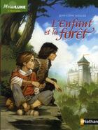 Couverture du livre « L'enfant et la forêt » de Jean-Come Nogues aux éditions Nathan