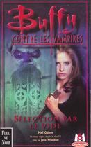 Couverture du livre « Buffy contre les vampires Tome 16 : sélection par le vide » de Odom Mel aux éditions Fleuve Editions