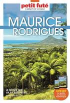 Couverture du livre « Carnet de voyage : Maurice, Rodriguez » de Collectif Petit Fute aux éditions Le Petit Fute