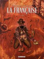 Couverture du livre « La française t.2 ; Albert » de Pablo Tunica et Carlos Trillo aux éditions Delcourt