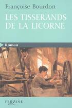 Couverture du livre « Les tisserands de la licorne » de Francoise Bourdon aux éditions Feryane
