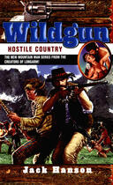 Couverture du livre « Wildgun 03: Hostile Country » de Hanson Jack aux éditions Penguin Group Us