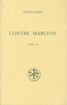 Couverture du livre « Contre Marcion - tome 3 » de Tertullien aux éditions Cerf