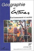 Couverture du livre « Revue Geographie Et Cultures T.37 » de Geographie Et Cultur aux éditions L'harmattan