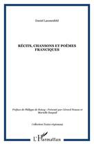 Couverture du livre « Récits, chansons et poèmes franciques » de Daniel Laumesfeld aux éditions Editions L'harmattan