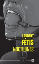 Couverture du livre « Nocturnes » de Laurent Fetis aux éditions Editions Actusf