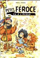 Couverture du livre « Petit-Féroce va à l'école » de Paul Thies aux éditions Rageot