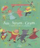 Couverture du livre « Am... Stram... Gram... Et Autres Rondes Et Comptines » de  aux éditions Larousse