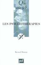 Couverture du livre « Psychotherapies (les) » de Bernard Brusset aux éditions Que Sais-je ?