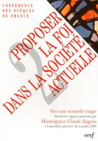 Couverture du livre « Proposer la foi dans la société actuelle, II » de Claude Dagens aux éditions Cerf