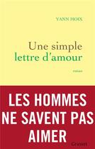 Couverture du livre « Une simple lettre d'amour » de Yann Moix aux éditions Grasset Et Fasquelle