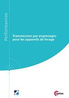 Couverture du livre « Transmission par engrenages pour les appareils de levage » de Michel Octrue aux éditions Cetim