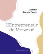 Couverture du livre « L'Entrepreneur de Norwood » de Conan Doyle aux éditions Hesiode