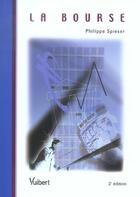 Couverture du livre « La bourse (2e édition) » de Spieser/Philippe aux éditions Vuibert