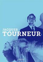 Couverture du livre « Jacques Tourneur » de Fernando Ganzo aux éditions Capricci
