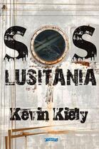 Couverture du livre « SOS Lusitania » de Kiely Kevin aux éditions The O'brien Press Digital