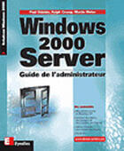 Couverture du livre « Windows 2000 Server ; Guide De L'Administrateur » de Paul Shields et Ralph Crump et Martin Weiss aux éditions Eyrolles