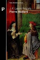 Couverture du livre « Pierre Abelard » de J-P Letort-Tregaro aux éditions Payot