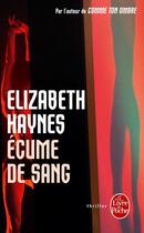 Couverture du livre « Écume de sang » de Elizabeth Haynes aux éditions Le Livre De Poche