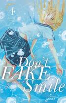 Couverture du livre « Don't fake your smile Tome 4 » de Kotomi Aoki aux éditions Akata