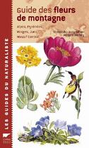 Couverture du livre « Guide des fleurs de montagne » de Christopher Grey Wilson et Marjorie Blarney aux éditions Delachaux & Niestle