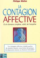 Couverture du livre « La contagion affective » de Philippe Wallon aux éditions Dauphin