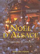 Couverture du livre « Noel d'alsace - traditions & saveurs » de Christiane Desbordes aux éditions Edisud