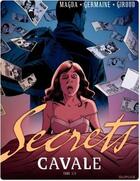 Couverture du livre « Secrets ; cavale Tome 1 » de Florent Germaine et Magda et Frank Giroud aux éditions Dupuis