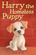 Couverture du livre « Harry the Homeless Puppy » de Holly Webb aux éditions Little Tiger Press