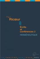 Couverture du livre « Écrits et conférences Tome 2 ; herméneutique » de Paul Ricoeur aux éditions Seuil