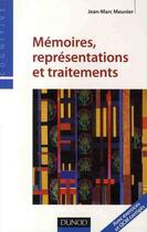 Couverture du livre « Mémoires, représentations et traitements » de Meunier aux éditions Dunod