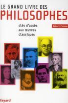 Couverture du livre « Le grand livre des philosophes » de Robert Zimmer aux éditions Fayard