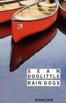 Couverture du livre « Rain dogs » de Sean Doolittle aux éditions Rivages