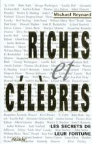 Couverture du livre « Les Gens Riches Et Celebres ; Les Secrets De Leur Argent » de Michael Reynard aux éditions Stanke Alain