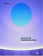 Couverture du livre « James Turrell ; geometry of light » de Sinnreich Ursula aux éditions Hatje Cantz