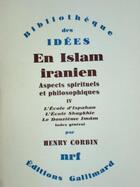 Couverture du livre « En islam iranien ; aspects spirituels et philosophiques » de Henry Corbin aux éditions Gallimard