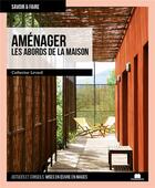 Couverture du livre « Aménager les abords de la maison » de Catherine Levard aux éditions Massin