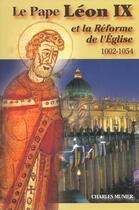 Couverture du livre « Pape leon ix-la reforme de l'eglise » de C. Munier aux éditions Signe