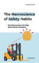 Couverture du livre « Safety at work : neuroscience and the avoidance of human error » de Isabelle Simonetto et Rebecca Neal aux éditions Mardaga Pierre