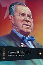 Couverture du livre « Lester B Pearson » de Andrew Cohen aux éditions Penguin Group Us