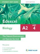 Couverture du livre « Edexcel A2 Biology Student Unit Guide New Edition: Unit 4 The Natural » de Jones Mary aux éditions Hodder Education Digital