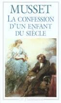 Couverture du livre « La confession d'un enfant du siecle » de Alfred De Musset aux éditions Flammarion