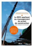 Couverture du livre « Le BIM appliqué à la gestion du projet de construction » de Brad Hardin et David Mccool aux éditions Eyrolles