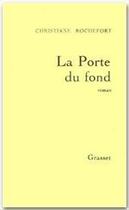 Couverture du livre « La porte du fond » de Christiane Rochefort aux éditions Grasset